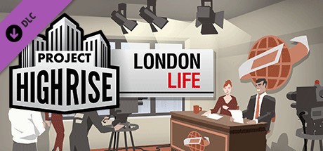 Project Highrise: London Life Cover