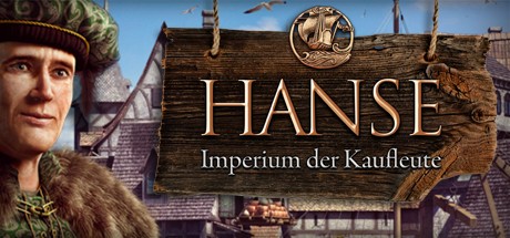 Hanse - Imperium der Kaufleute