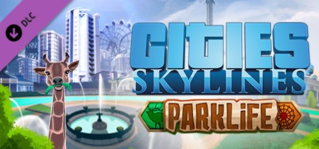 Cities: Skylines - Parklife Cover