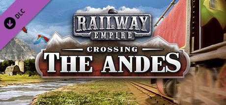Railway Empire: Crossing the Andes Cover