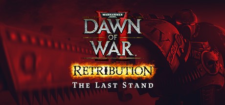 Dawn of War II: Retribution – The Last Stand Cover