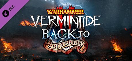 Warhammer: Vermintide 2 - Back to Ubersreik Cover