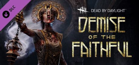 Dead by Daylight - Demise of the Faithful Cover