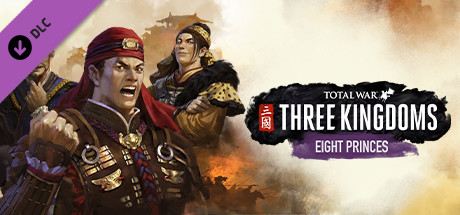Total War: Three Kingdoms - Eight Princes Cover