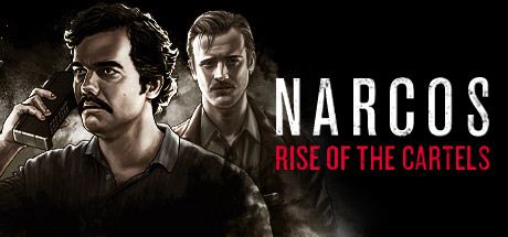 Narcos: Rise of the Cartels Cover