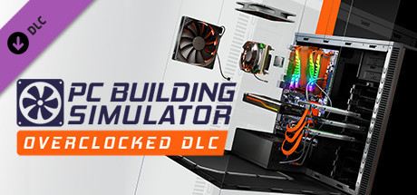 PC Building Simulator - Overclocked Edition Content Cover