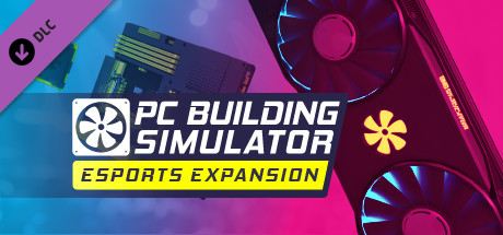 PC Building Simulator - Esports Expansion Cover