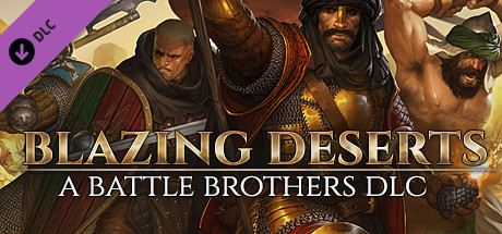 Battle Brothers - Blazing Deserts Cover