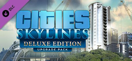 Cities: Skylines - Deluxe Upgrade Pack Cover