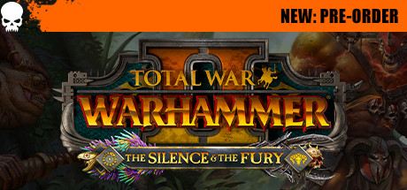 Total War: WARHAMMER II - The Silence & The Fury Cover