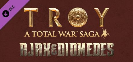 A Total War Saga: TROY - Ajax & Diomedes Cover