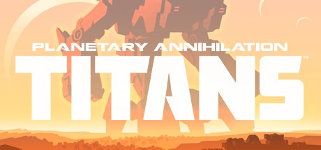 Planetary Annihilation: TITANS Cover