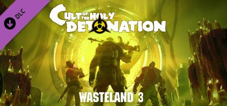 Wasteland 3: Cult of the Holy Detonation Cover