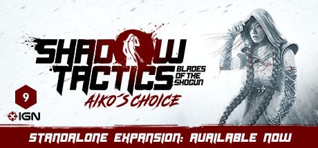 Shadow Tactics: Blades of the Shogun - Aiko's Choice Cover