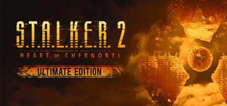 S.T.A.L.K.E.R. 2: Heart of Chernobyl - Ultimate Edition Cover