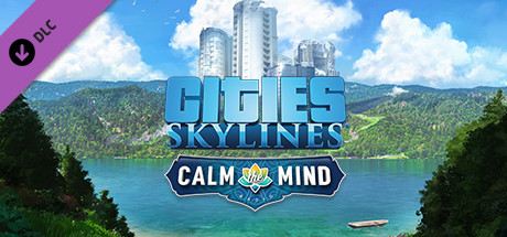 Cities: Skylines - Calm The Mind Radio Cover