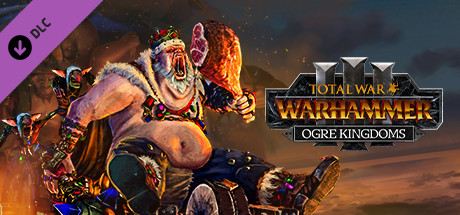 Total War: WARHAMMER III - Ogre Kingdoms Cover