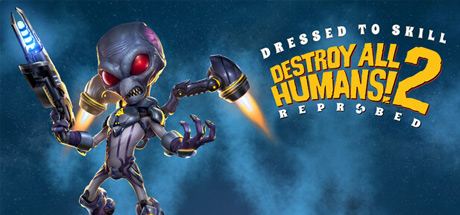 Destroy All Humans! 2 - Reprobed - Dressed to Skill Edition Cover