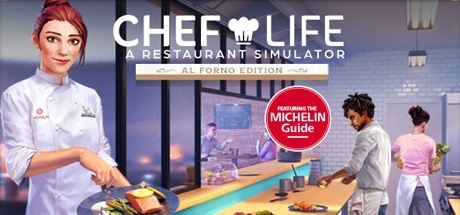 Chef Life: A Restaurant Simulator - Al Forno Edition Cover