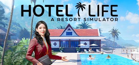 Hotel Life: A Resort Simulator