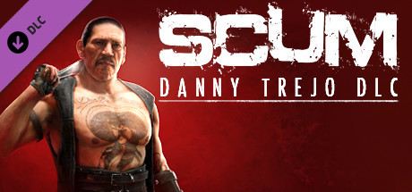SCUM: Danny Trejo Character Pack Cover