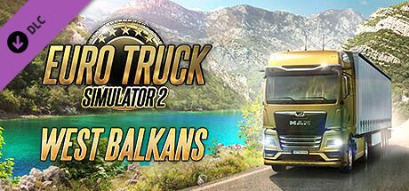 Euro Truck Simulator 2 - West Balkans Cover