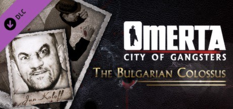 Omerta - City of Gangsters - The Bulgarian Colossus DLC Cover