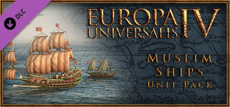 Europa Universalis IV: Muslim Ships Unit Pack Cover