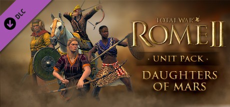 Total War: ROME II - Daughters of Mars Unit Pack Cover