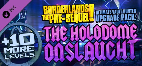 Borderlands The Pre-Sequel: Ultimate Vault Hunter Upgrade Pack - The Holodome Onslaught Cover