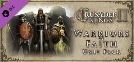 Crusader Kings II: Warriors of Faith Unit Pack Cover