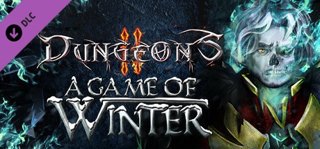 Dungeons 2 - A Game of Winter Cover