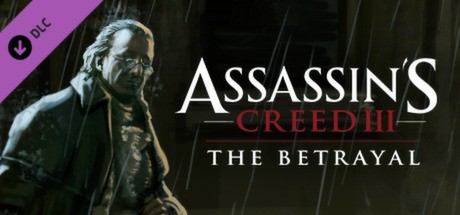 Assassin’s Creed III - The Tyranny of King Washington: The Betrayal Cover
