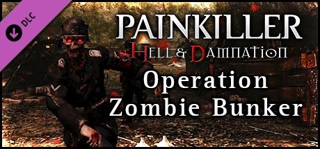 Painkiller Hell & Damnation: Operation Zombie Bunker Cover