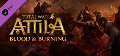 Total War: ATTILA – Blood & Burning Cover