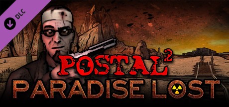 POSTAL 2: Paradise Lost Cover