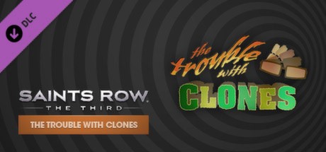 Saints Row: The Third - The Trouble with Clones DLC Cover
