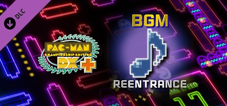 Pac-Man Championship Edition DX+: Reentrance BGM Cover