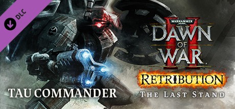 Warhammer 40,000: Dawn of War II: Retribution - The Last Stand Tau Commander Cover