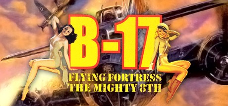 B-17 Flying Fortress: The Mighty 8th Cover