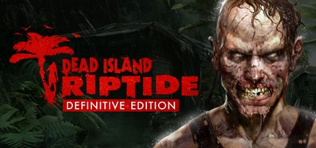 Dead Island Riptide - Definitive Edition Cover
