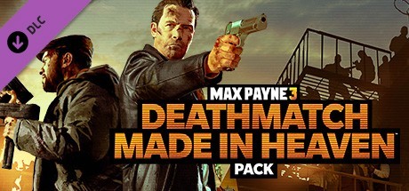Max Payne 3: Deathmatch Made In Heaven Pack Cover