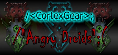 CortexGear: AngryDroids Cover