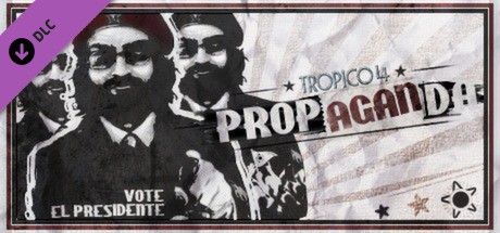 Tropico 4: Propaganda! Cover