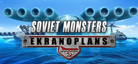 Soviet Monsters: Ekranoplans Cover