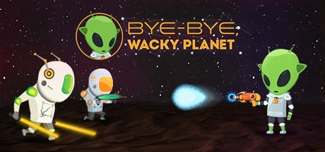 Bye-Bye, Wacky Planet Cover