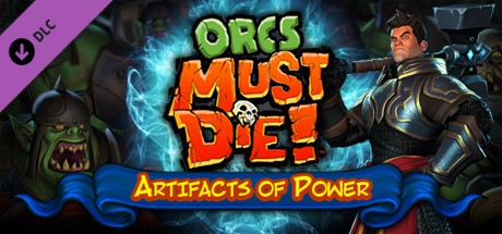 Orcs Must Die! - Artifacts of Power Cover