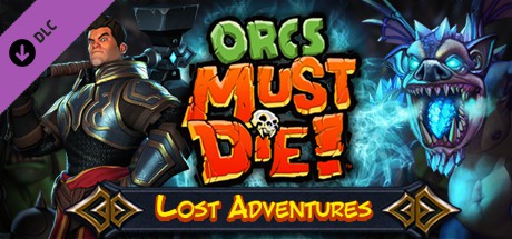 Orcs Must Die! - Lost Adventures Cover