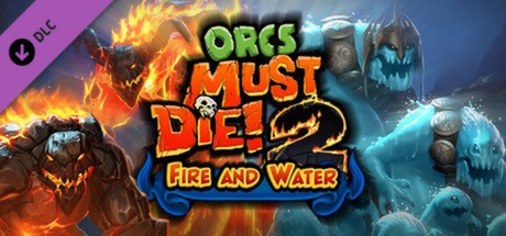 Orcs Must Die! 2 - Fire and Water Booster Pack Cover