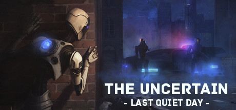 The Uncertain: The Last Quiet Day Cover